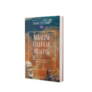 Alkaline Cellular Healing Ebook (Foundational Alkaline Herbs Dr.Sebi Used To Cure All Disease) - The Cosmic Chef